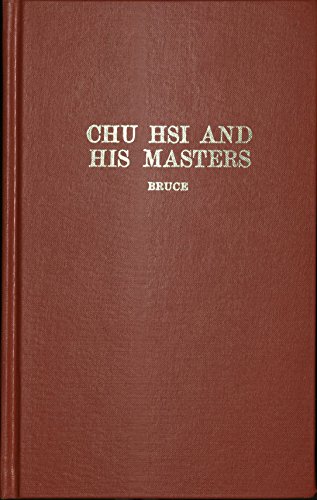 Imagen de archivo de Chu Hsi and His Masters. An Introduction to Chu Hsi and the Sung School of Chinese Philosophy a la venta por Theologia Books