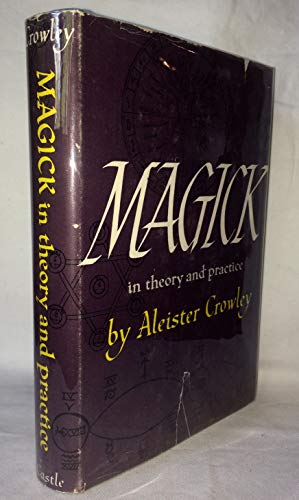 9780879681289: Magick in Theory and Practice