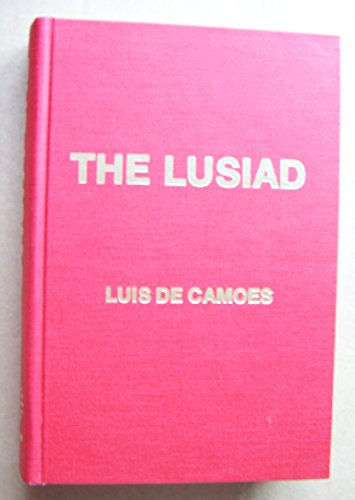 9780879683184: The Lusiad: Or, The discovery of India : an epic poem, translated from the Portuguese of Luis de Camoëns : with a life of the poet