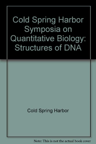 Stock image for Cold Spring Harbor Symposia on Quantitative Biology: Structures of DNA for sale by Phatpocket Limited