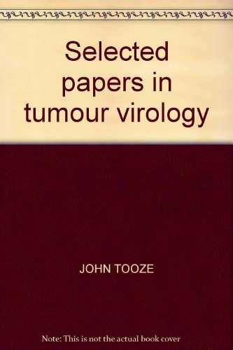 Selected papers in tumour virology (9780879691127) by John Tooze