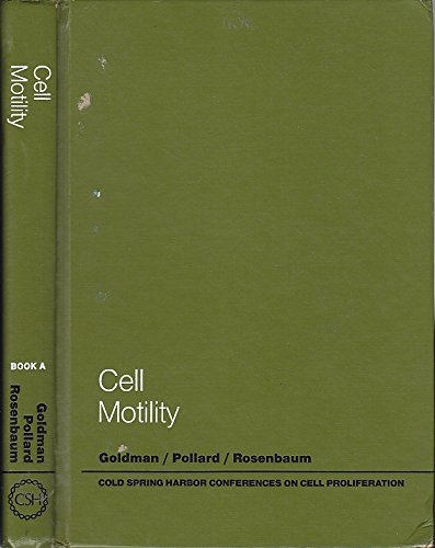 Beispielbild fr CELL MOTILITY: BOOK A MOTILITY, MUSCLE AND NON-MUSCLE CELLS. zum Verkauf von Cambridge Rare Books