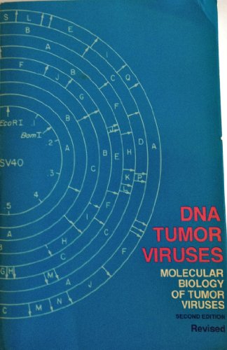 DNA Tumor Viruses, Part 2: Molecular Biology of Tumor Viruses (9780879691417) by Unknown Author
