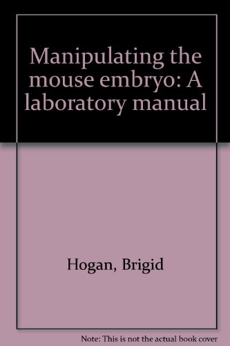 Stock image for Manipulating the Mouse Embryo. A Laboratory Manual. for sale by N. Fagin Books