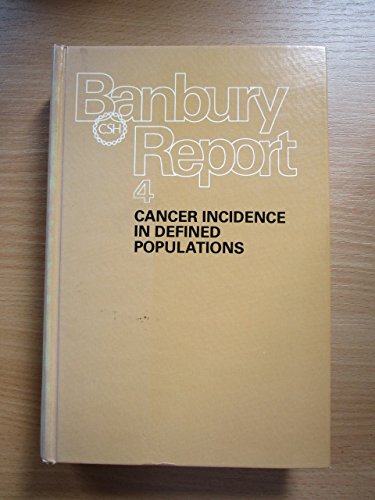 Imagen de archivo de Cancer Incidence in Defined Populations (Banbury Report) a la venta por Basement Seller 101