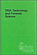 Stock image for DNA Technology and Forensic Science [Banbury Report 32; A Banbury Center Meeting] for sale by Tiber Books