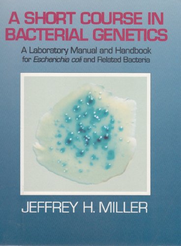 Stock image for A Short Course in Bacterial Genetics for sale by Ergodebooks