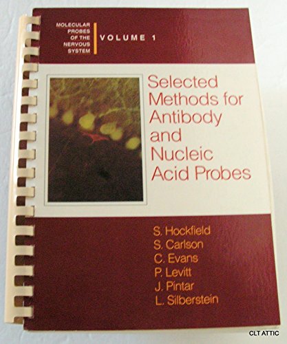 9780879693510: Molecular Probes of the Nervous System: Selected Methods for Antibody and Nucleic Acid Probes: 001