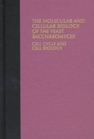 Beispielbild fr Molecular And Cellular Biology Of The Yeast Saccharomyces V.3: CELL CYCLE AND CELL BIOLOGY (Cold Spring Harbor Monograph Series) zum Verkauf von Mispah books
