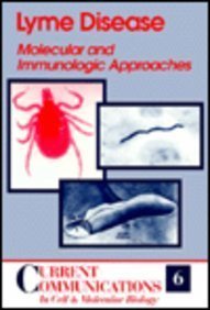 Stock image for Lyme Disease: Molecular and Immunologic Approaches (Current Communications 6: In Cell and Molecular Biology) (CURRENT COMMUNICATIONS IN CELL AND MOLECULAR BIOLOGY) for sale by mountain
