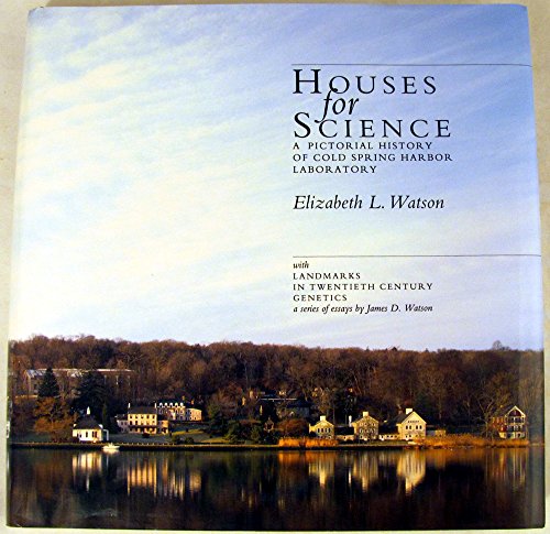 Stock image for Houses for Science: A Pictorial History of Cold Spring Harbor Laboratory for sale by LibraryMercantile