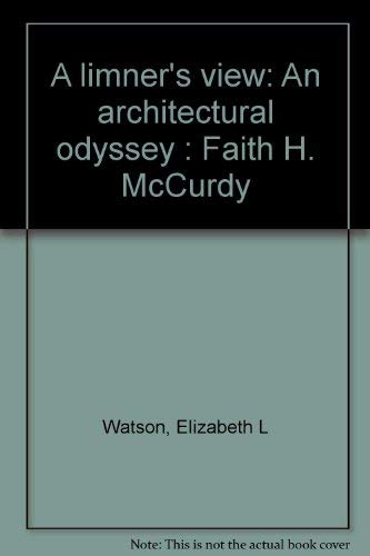 Stock image for A Limner's View: An Architectural Odyssey : Faith H. McCurdy for sale by General Eclectic Books