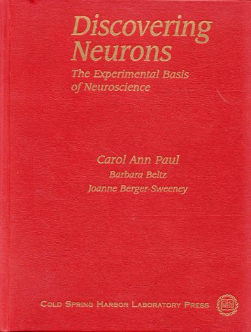 9780879694548: Discovering Neurons: The Experimental Basis of Neuroscience