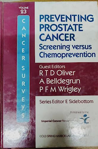 Imagen de archivo de Preventing Prostate Cancer: Screening versus Chemoprevention (Cancer Surveys: Advances & Prospects in Clinical, Epidemiological & Laboratory Oncology 23) a la venta por Zubal-Books, Since 1961