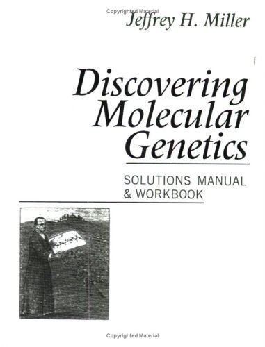 Discovering Molec Gen Solutions ANS Bk (9780879694821) by Miller, University Jeffrey H; Jeffery H Miller