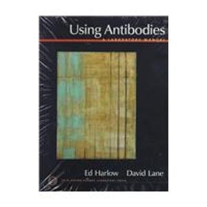 9780879695439: Using Antibodies: A Laboratory Manual