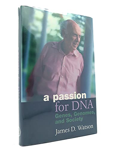 Beispielbild fr A Passion for DNA: Genes, Genomes and Society zum Verkauf von AwesomeBooks