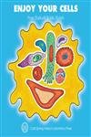 Beispielbild fr Enjoy Your Cells (Enjoy Your Cells Series Book 1) zum Verkauf von HPB Inc.