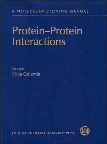 9780879696047: Protein-protein Interactions: A Molecular Cloning Manual