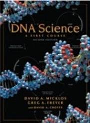 Stock image for DNA Science: A First Course, Second Edition for sale by Ergodebooks