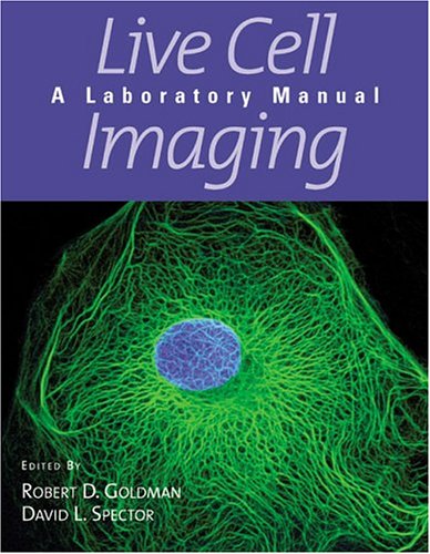 Beispielbild fr Live Cell Imaging: A Laboratory Manual zum Verkauf von Housing Works Online Bookstore