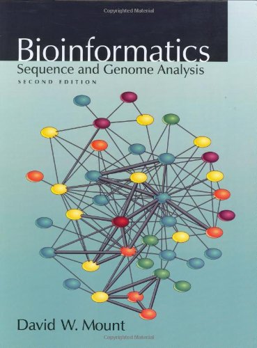 BIOINFORMATICS: SEQUENCE AND GENOME ANALYSIS, 2ND EDITION - MOUNT DAVID W.