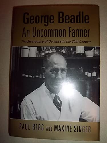 Imagen de archivo de George Beadle, An Uncommon Farmer: The Emergence of Genetics in the 20th Century (New England Monographs in Geography) a la venta por Emily's Books
