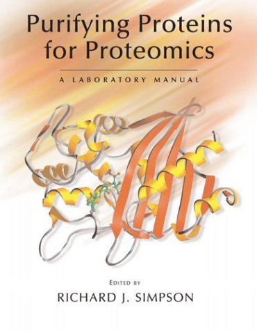 Stock image for Purifying Proteins for Proteomics: A Laboratory Manual for sale by HPB-Red