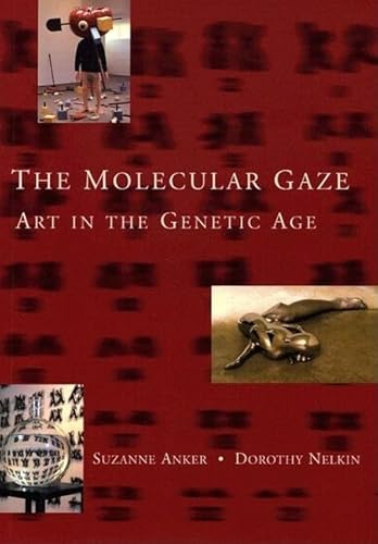 9780879696979: The Molecular Gaze: Art in the Genetic Age (Cold Spring Harbor Laboratory Press Series on Genomics, Bioe)