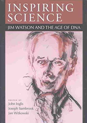 Beispielbild fr Inspiring Science: Jim Watson and the Age of DNA zum Verkauf von Better World Books