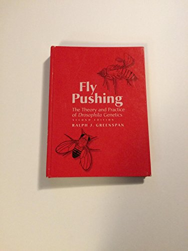 9780879697112: Fly Pushing: The Theory and Practice of Drosophila Genetics