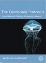 Beispielbild fr The Condensed Protocols from Molecular Cloning: A Laboratory Manual zum Verkauf von Buchpark