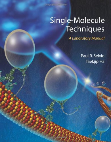 9780879697754: Single Molecule Techniques: A Laboratory Manual
