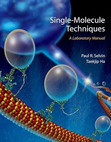 9780879697754: Single-Molecule Techniques: A Laboratory Manual