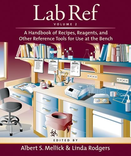 Beispielbild fr Lab Ref, Volume 2: A Handbook of Recipes, and Other Reference Tools for Use at the Bench zum Verkauf von BooksRun