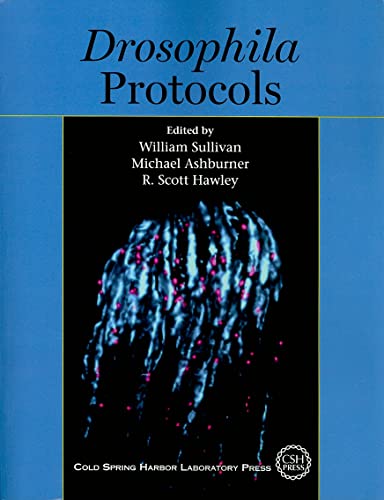 Drosophila Protocols (9780879698270) by Sullivan, W; Ashburner, Michael; Hawley, R Scott