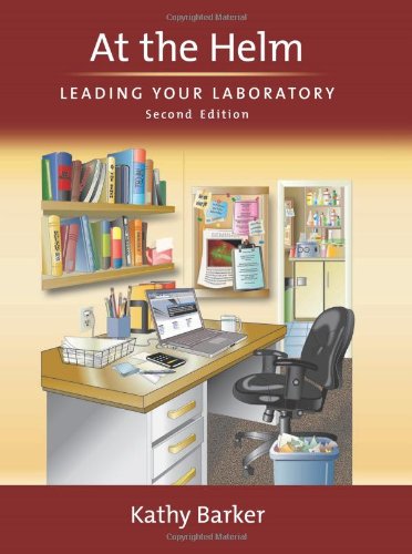 Stock image for At the Helm: Leading Your Laboratory, Second Edition for sale by SecondSale