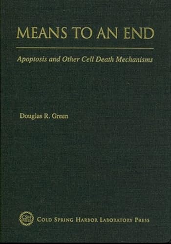 Imagen de archivo de Means to an End: Apoptosis and Other Cell Death Mechanisms a la venta por Irish Booksellers