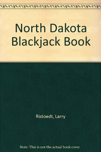 Stock image for The North Dakota Blackjack Book-How To Play-How To Win for sale by Foxtrot Books