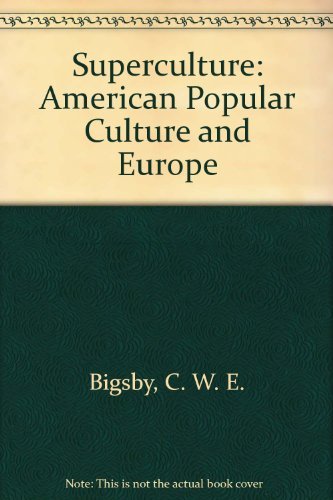 Stock image for Superculture: American Popular Culture and Europe for sale by HPB-Red