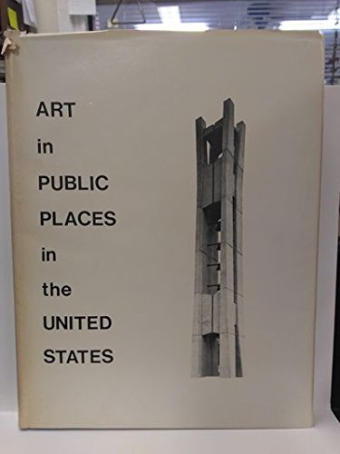 Stock image for Art in Public Places in the United States for sale by Jay W. Nelson, Bookseller, IOBA