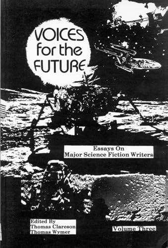Stock image for Voices for the Future Vol. 1 : Essays on Major Science Fiction Writers, Volume 1 for sale by Better World Books