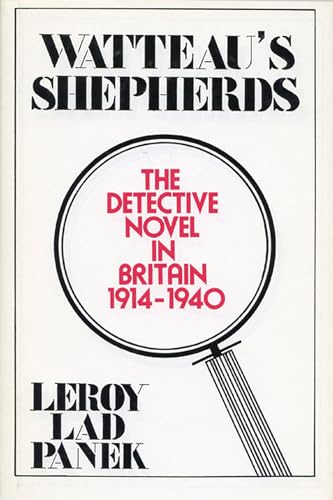 Imagen de archivo de Watteau's Shepherds: The Detective Novel in Britain, 1914 "1940 a la venta por HPB-Ruby