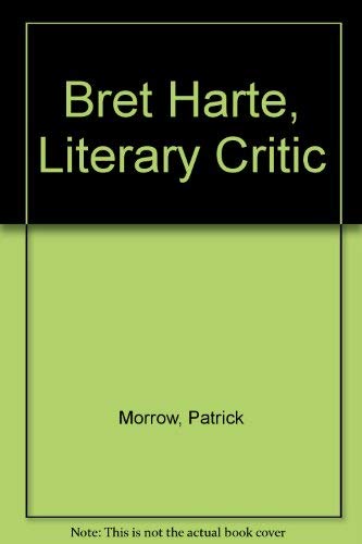 Stock image for Bret Harte, Literary Critic for sale by Books From California