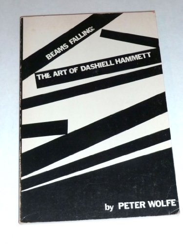 9780879721398: Beams Falling the Art of Dashiell: The Art of Dashiell Hammett