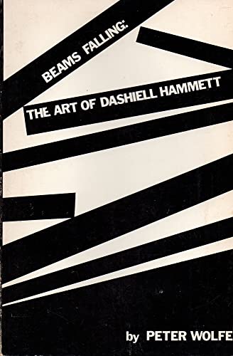 Beispielbild fr Beams falling: The art of Dashiell Hammett zum Verkauf von Gil's Book Loft