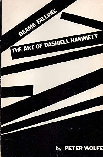 Imagen de archivo de Beams falling: The art of Dashiell Hammett a la venta por Gil's Book Loft