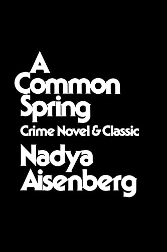 9780879721428: A Common Spring: Crime Novel and Classic