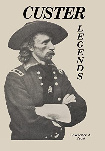 Beispielbild fr Custer Legends zum Verkauf von Kisselburg Military Books