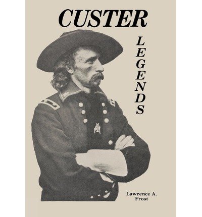 9780879721817: Custer Legends